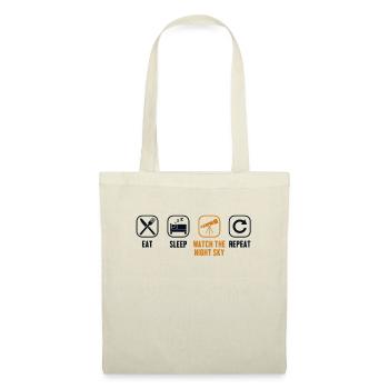 Eat Sleep Watch The Night Sky Repeat Kosmologe - Stoffbeutel - Natur - Vorne