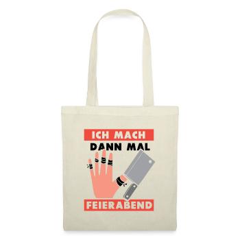 Ich mach dann mal feierabend Metzger Fleischer - Stoffbeutel - Natur - Vorne