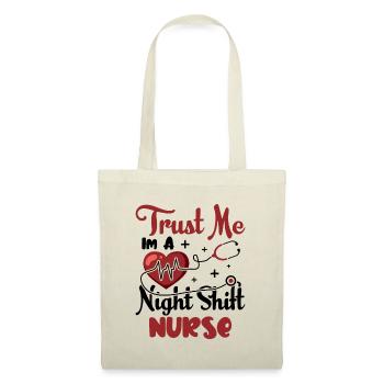 Trust me im a Night Shift Nurse - Stoffbeutel - Natur - Vorne