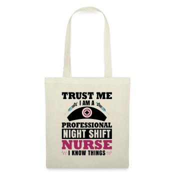 Night Shift Nurse I know things - Stoffbeutel - Natur - Vorne