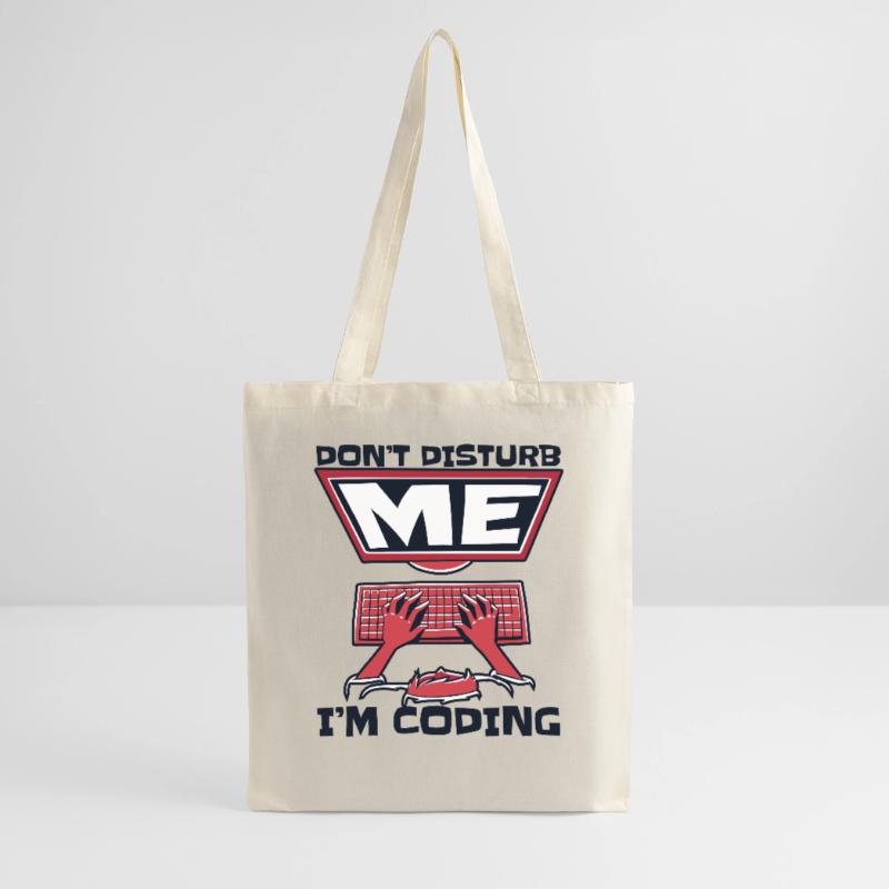 Don't Disturb Me I'm Coding Developer Coder Tote Bag