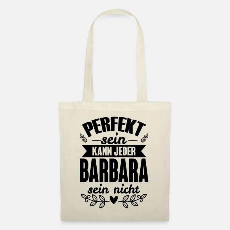 Barbara - Perfekt Sein Kann Jeder Barbara Nicht - Stoffbeutel - Natur