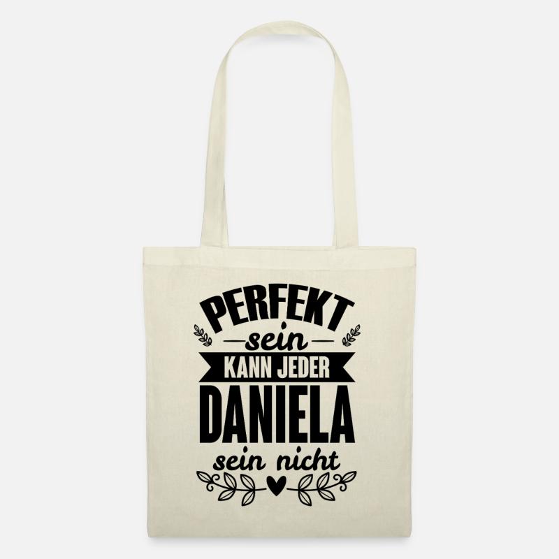 Daniela - Perfekt Sein Kann Jeder Daniela Nicht - Stoffbeutel - Natur
