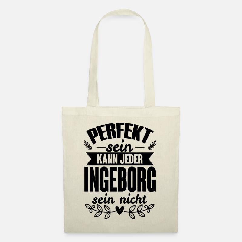 Ingeborg - Perfekt Sein Kann Jeder Ingeborg Nicht - Stoffbeutel - Natur