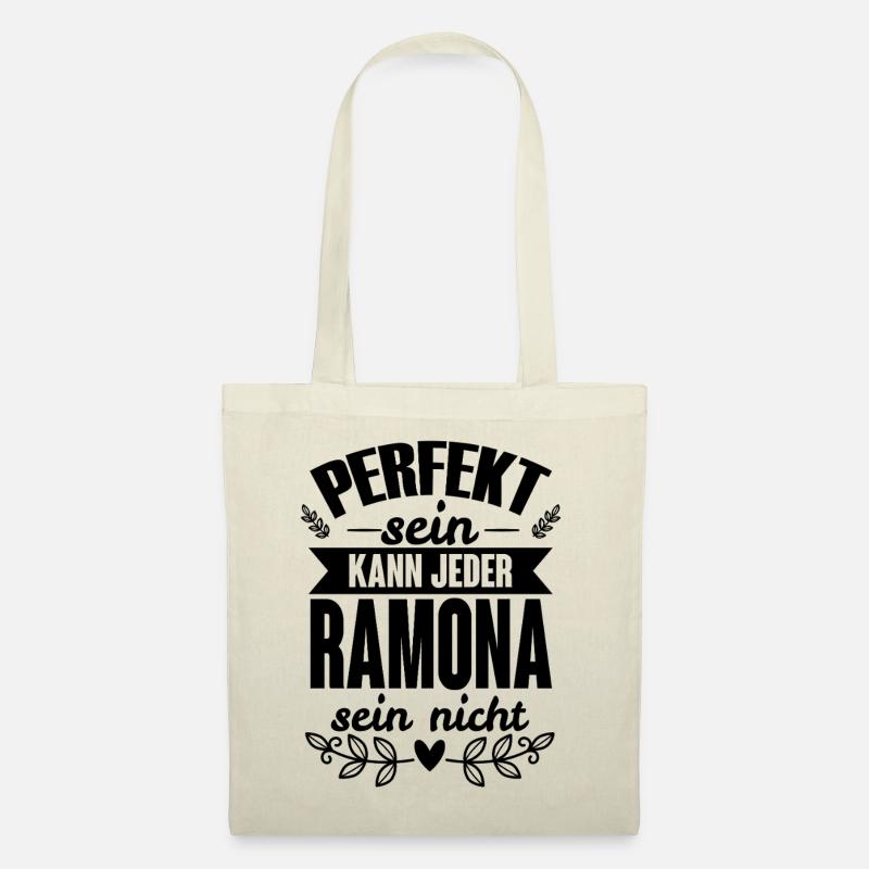 Ramona - Perfekt Sein Kann Jeder Ramona Sein Nicht - Stoffbeutel - Natur