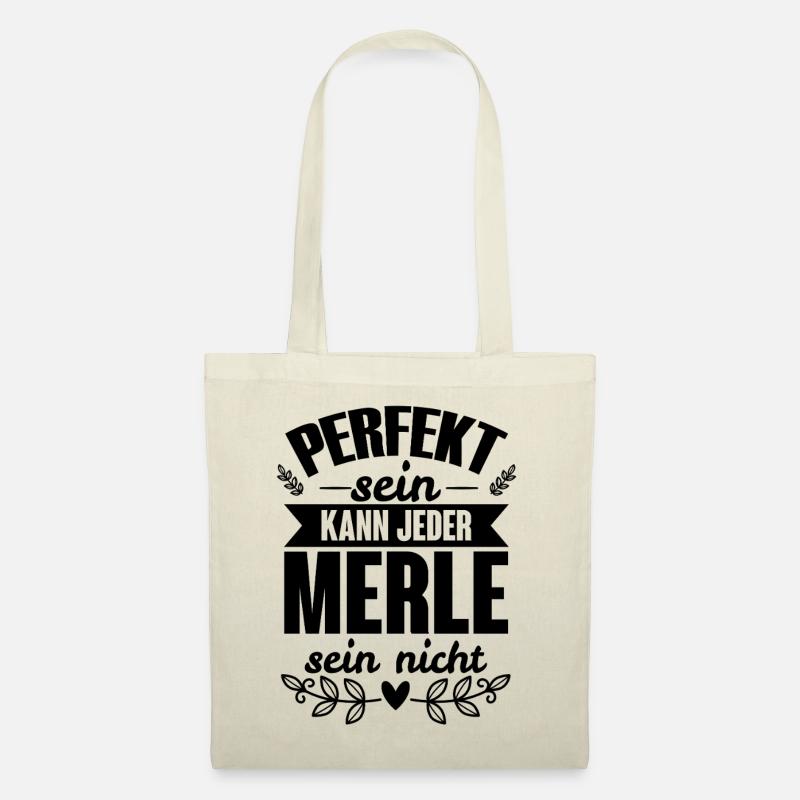 Merle - Perfekt Sein Kann Jeder Merle Sein Nicht - Stoffbeutel - Natur