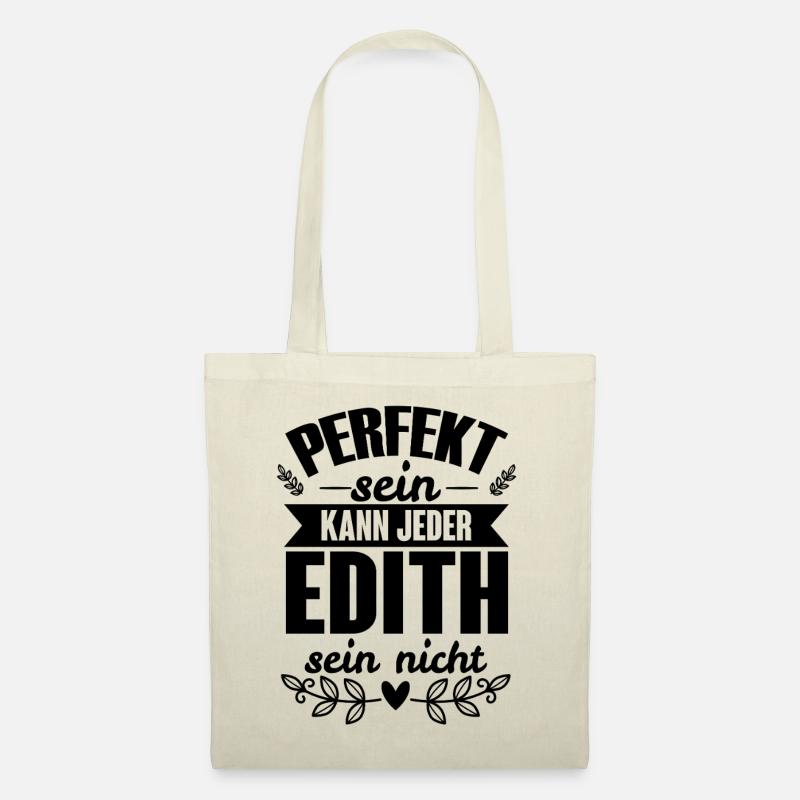 Edith - Perfekt Sein Kann Jeder Edith Sein Nicht - Stoffbeutel - Natur
