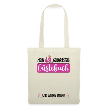 Frauen 49. Geburtstag Unterschreiben für Gäste - Stoffbeutel - Natur - Vorne