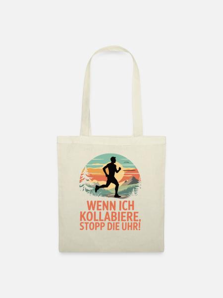 Wenn ich kollabiere, stopp die Uhr - Stoffbeutel - Natur