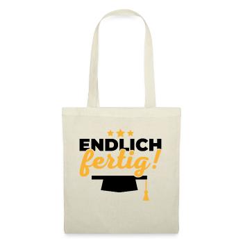 Endlich fertig Schule Geschenk Abschluss - Stoffbeutel - Natur - Vorne