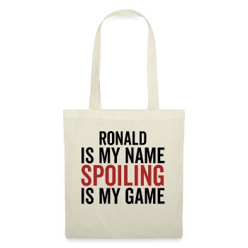 Ronald is My Name Spoiling is My Game - Tote Bag - nature - Front