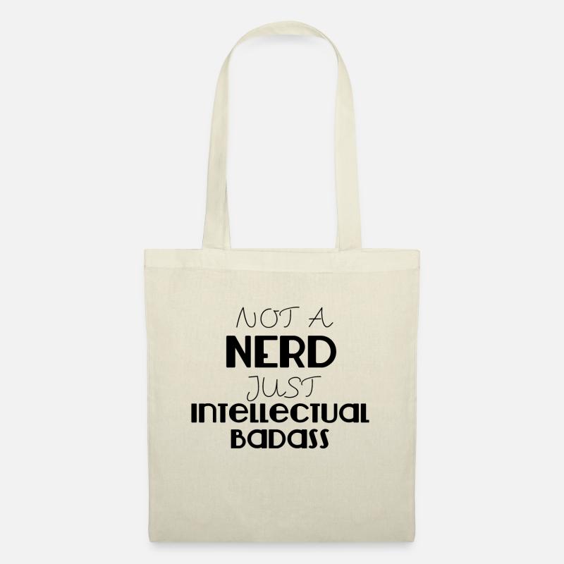 Nerd / Nerds: Not a Nerd just intellectual Badass - Stoffbeutel - Natur