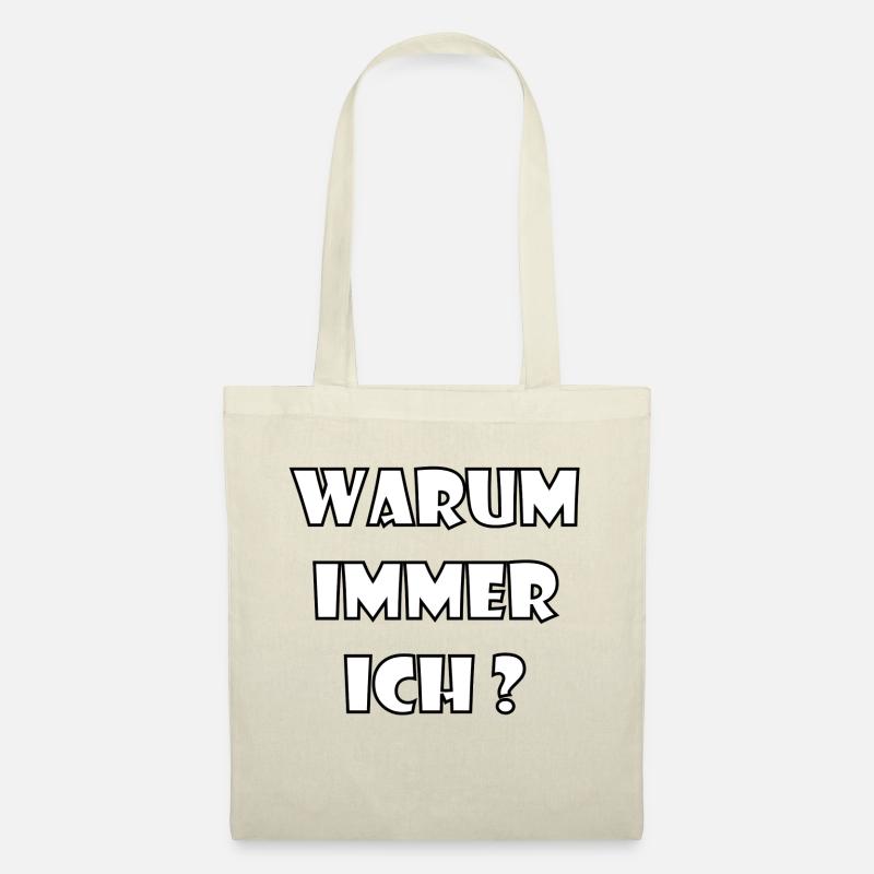 WARUM IMMER ICH? - Stoffbeutel - Natur