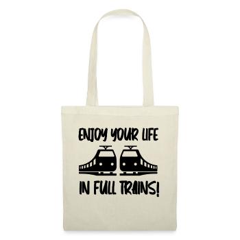 Einjoy votre vie dans les trains complets - denglisch disant - Sac en tissu - nature - Devant