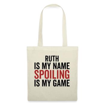Ruth ist mein Name Verderben ist mein Spiel - Stoffbeutel - Natur - Vorne