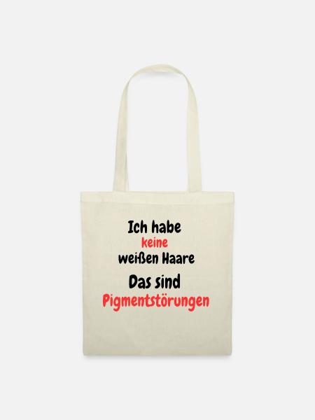 Ich hab keine weißen Haare - Stoffbeutel - Natur