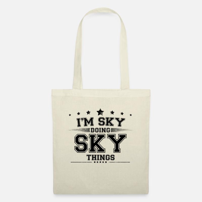 Ich bin Sky, der Sky-Dinge macht - Stoffbeutel - Natur