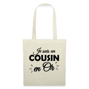 je suis un cousin en or / cadeau humour cousin - Sac en tissu - nature - Devant