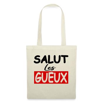 Salut les gueux / humour / phrase drôle - Sac en tissu - nature - Devant