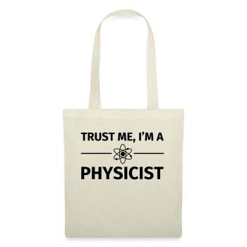 Trust me I'm an Physicist - Tote Bag - nature - Front