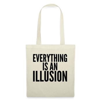 Everything is an Illusion. - Tote Bag - nature - Front