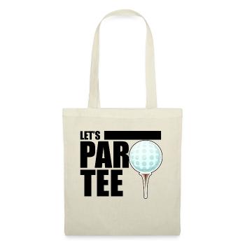 Let's Par Tee Golf Player Golfing Golf Course Golf - Stoffbeutel - Natur - Vorne