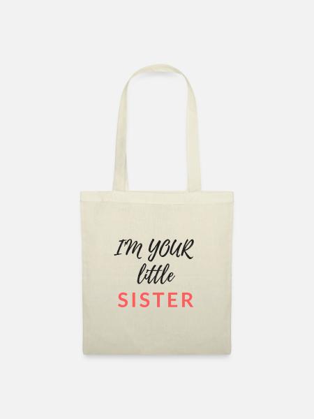 I'M YOUR LITTLE SISTER - Stoffbeutel - Natur