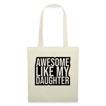 Awesome Like My Daughter - Tote Bag - nature - Front