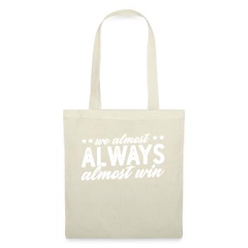 We Almost Always Almost Win 7 - Tote Bag - nature - Front