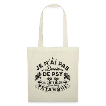 j'ai besoin d'une bonne pétanque - Sac en tissu - nature - Devant