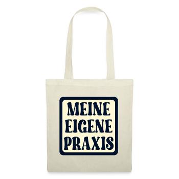 Meine eigene Praxis SCHILD - Ärztin SPRÜCHE - Stoffbeutel - Natur - Vorne