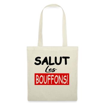 Salut les bouffons / humour / phrase drôle - Sac en tissu - nature - Devant