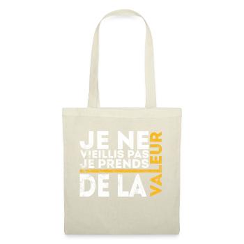 I don't get old, I increase in value - Tote Bag - nature - Front