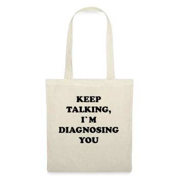 KEEP TALKING I`M DIAGNOSING YOU - Sac en tissu - nature - Devant
