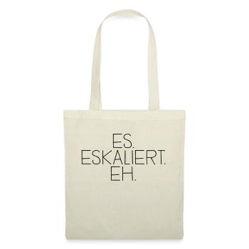 es. eskaliert. eh. - Stoffbeutel - Natur - Vorne