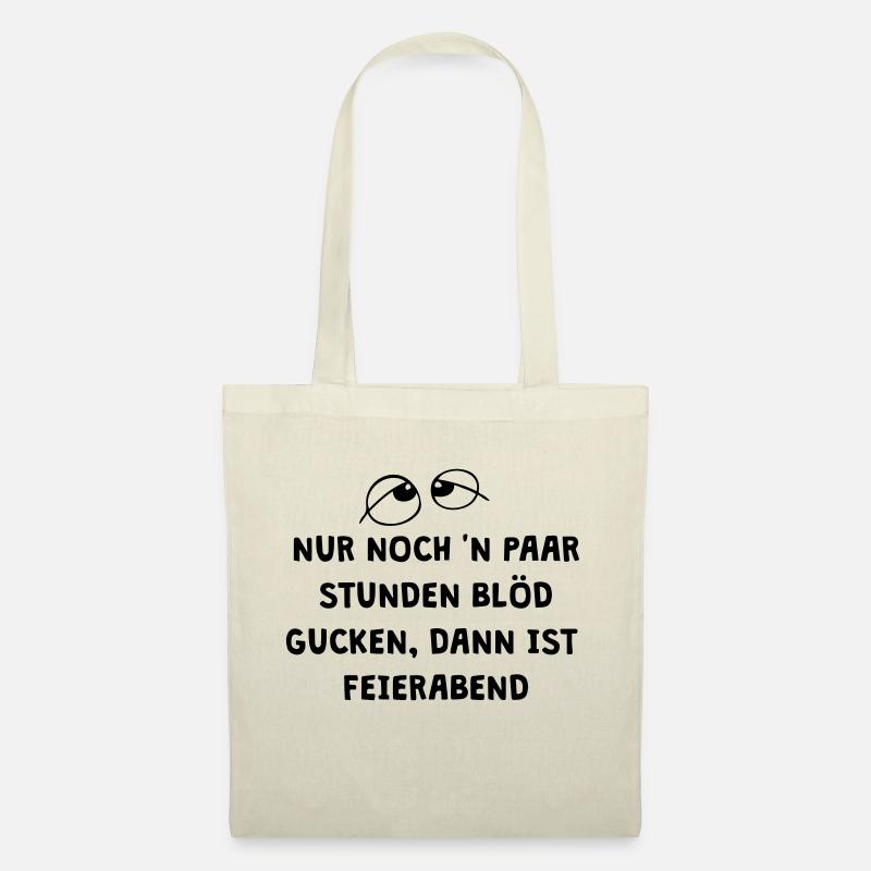 Feierabend Spruch - Stoffbeutel - Natur