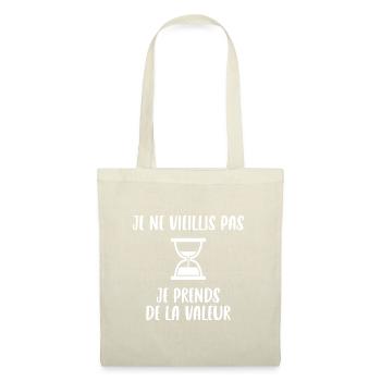 Je ne vieillis pas, idée cadeau anniversaire - Sac en tissu - nature - Devant