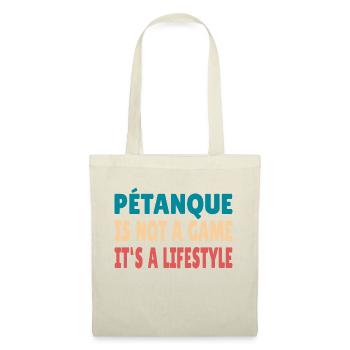 Petanque is not a game it's a Lifestyle Boule - Stoffbeutel - Natur - Vorne