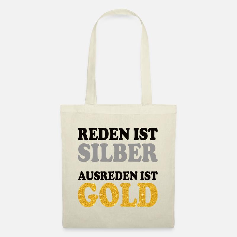 Lustiger Spruch Silber Gold reden Gespräch Dialog - Stoffbeutel - Natur