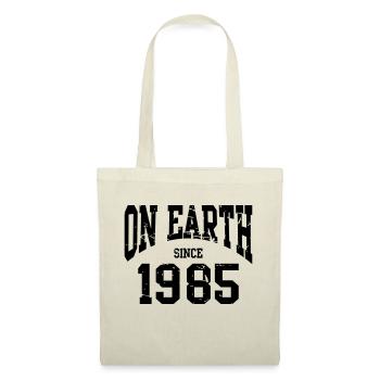 Birthday - On Earth Since 1985 - Geburtstag - Sac en tissu - nature - Devant