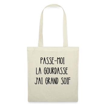 passe-moi la gourdasse j'ai grand soif - Sac en tissu - nature - Devant