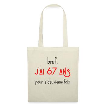bref j'ai un 67 ans pour la deuxième fois - Sac en tissu - nature - Devant