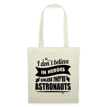 Les astronautes sont des héros - Sac en tissu - nature - Devant
