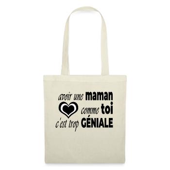 avoir une maman comme toi c'est trop génial - Sac en tissu - nature - Devant