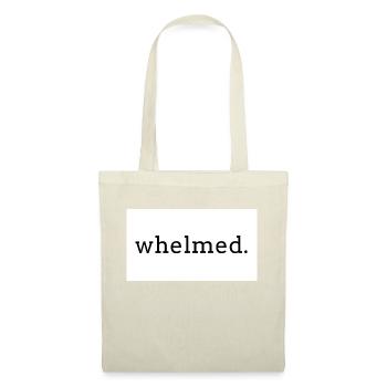 whelmed. Black Text on White Print - Tote Bag - nature - Front