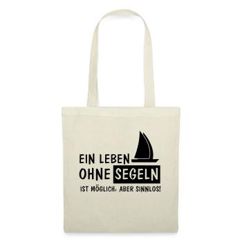 ein leben ohne segeln - Stoffbeutel - Natur - Vorne