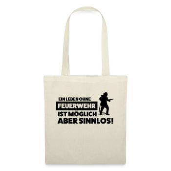 Feuerwehrmann Sprüche Freiwillige Feuerwehr Spruch - Stoffbeutel - Natur - Vorne