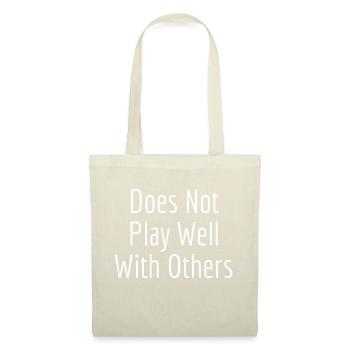 Does Not Play Well With Others - Sac en tissu - nature - Devant