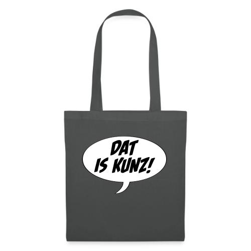 Dat is Kunz! - Stoffbeutel