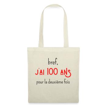 bref j'ai 100 ans pour la deuxième fois - Sac en tissu - nature - Devant